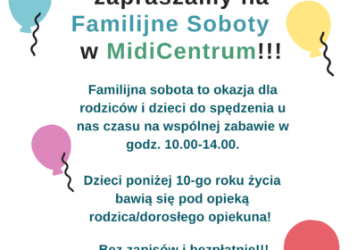 RUSZAJĄ SOBOTY FAMILIJNE W MIDICENTRUM!!!