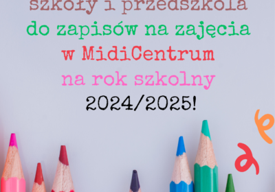 Ruszają zapisy na zajęcia dla szkół i przedszkoli w roku szkolnym 2024/2025!!!